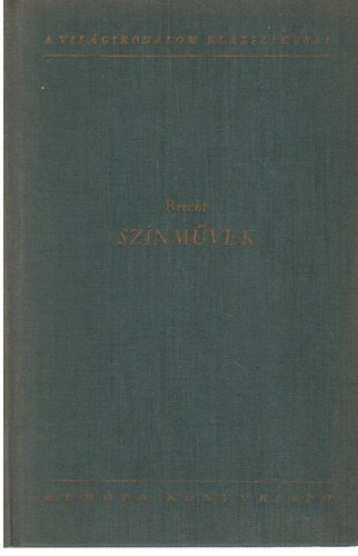 Bertold Brecht - Színművek (Brecht)