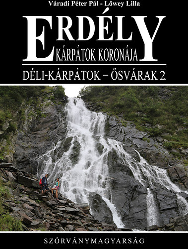 Erdély - Kárpátok koronája - Déli-Kárpátok - Ősvárak 2.