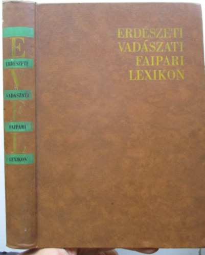 Erdszeti vadszati faipari lexikon