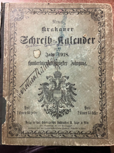 Neuer Krakauer f�r Wien berechneter Schreib-Kalender f�r das Jahr nach der Geburt Jesu Christi 1918.
