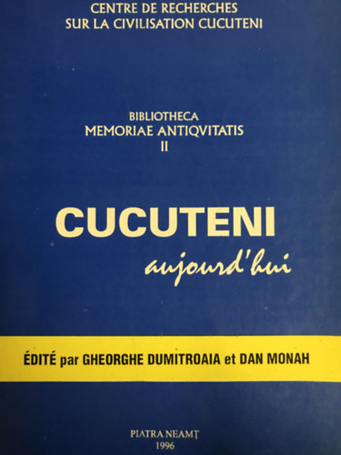 Bibliotheca Memoriae antiquitatis II - Cucuteni