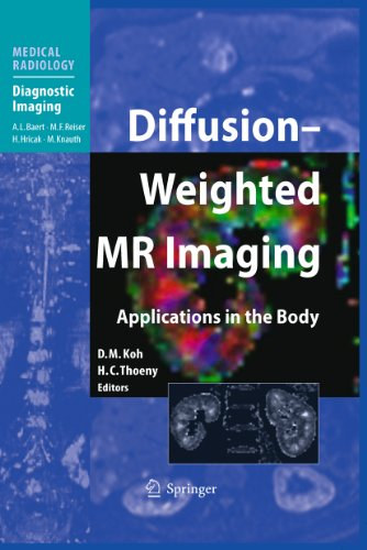 Diffusion-Weighted MR Imaging Applications in the Body (Medical Radiology Diagnostic Imaging)