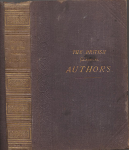 The British Classical Authors (Select specimens of the national literature of England with biographical and critical sketches- Poetry and prose)