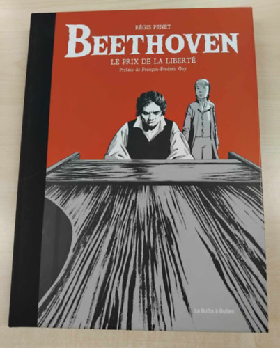 Rgis Penet - Beethoven: Le prix de la libert