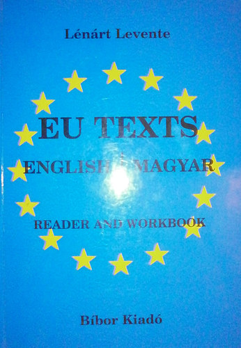 Lnrt Levente - EU texts - Angol-magyar ktnyelv nyelvknyv+munkafzet
