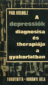 A depressik diagnosisa s therapija a gyakorlatban