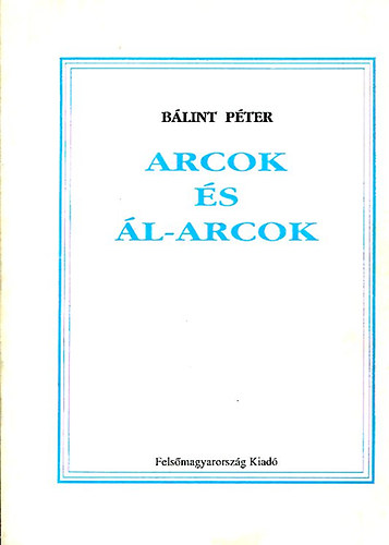 Blint Pter - Arcok s l-arcok