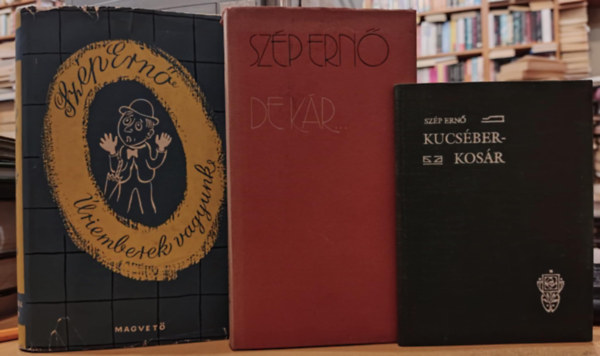 3 db Szp Ern: De kr... + Kucsber-kosr + riemberek vagyunk