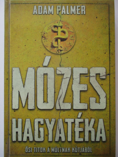 M�zes hagyat�ka - �si titkok a m�ltnak k�tj�b�l