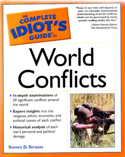 Steven D. Strauss - The Complete Idiot's Guide to World Conflicts