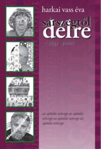 Srszegtl dlre - Ngy portr