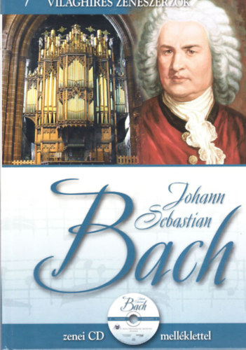 Zeneszerzk nyomban - Johann Sebastian Bach (CD mellklettel)