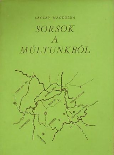 Sorsok a m�ltunkb�l