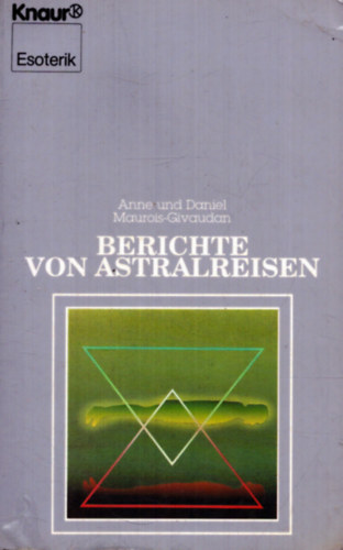 Berichte von Astralreisen (Beszmolk asztrlis utazsrl)
