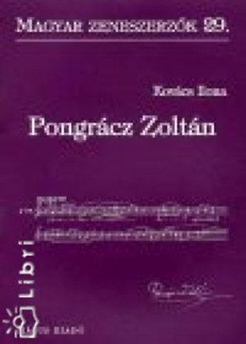Kovcs Ilona - Pongrcz Zoltn ( Magyar zeneszerzk 29. )