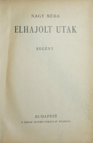 Elhajolt utak