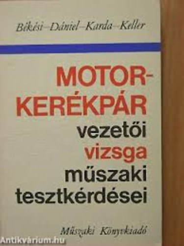 Motorkerkpr vezeti vizsga mszaki tesztkrdsei