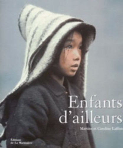 Caroline Laffon - Enfants d'ailleurs racontés aux enfants d'ici