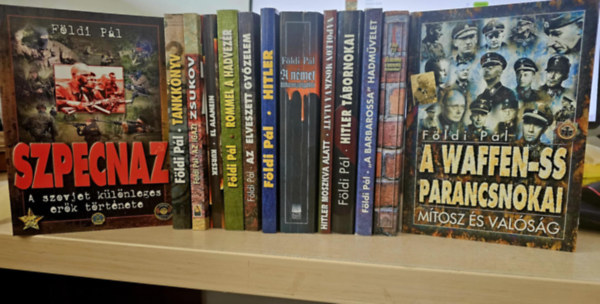 13db Fldi Pl, KNYVMENT AJNLAT: Szpecnaz+ Tankknyv+ Zsukov+ El Alamein+ Rommel a hadvezr+ Az elveszett gyzelem+ Hitler+ A nmet titkosszolglat+ Hitler Moszkva alatt- Napleon Moszkva alatt+ Hitler tbornokai+ A Barbarossa hadmve