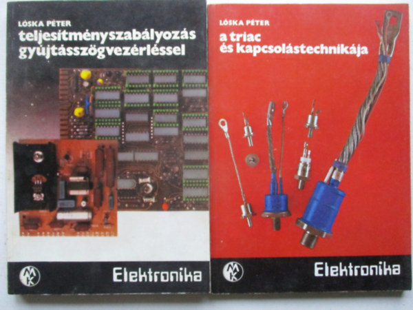 A triac �s kapcsol�stechnik�ja + Teljes�tm�nyszab�lyoz�s gy�jt�ssz�vegvez�rl�ssel