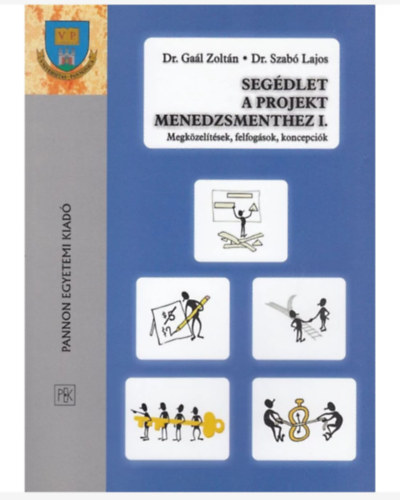 Seg�dlet a projekt menedzsmenthez I.