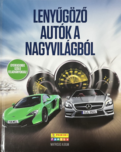 Lenyűgöző autók a nagyvilágból