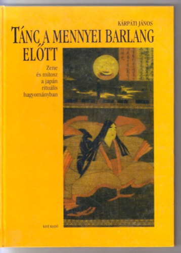 K�rp�ti J�nos - T�nc a mennyei barlang el�tt