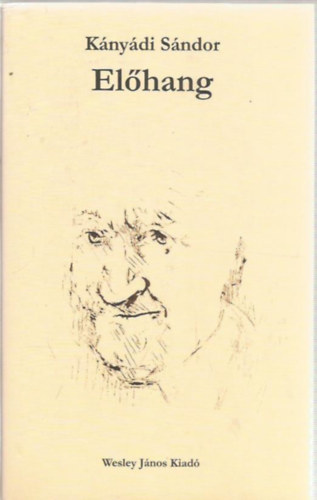 K�ny�di S�ndor - El�hang -  V�logatott versek �s m�ford�t�sok