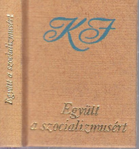 Egytt a szocializmusrt (miniknyv)