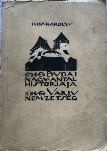 Budai nagy antal hist�ri�ja - Varju-nemzets�g