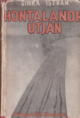 Hontalanok �tj�n (I. kiad�s)