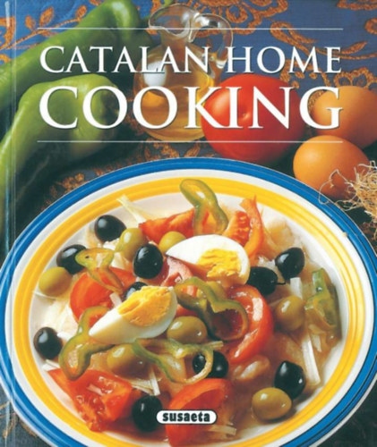 Catalan Home Cooking (Susaeta Ediciones)