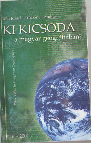 Ki kicsoda a magyar geogrfiban?