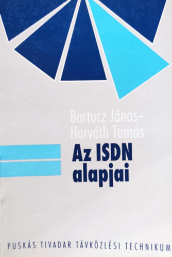 Horvth Tams - Az ISDN alapjai