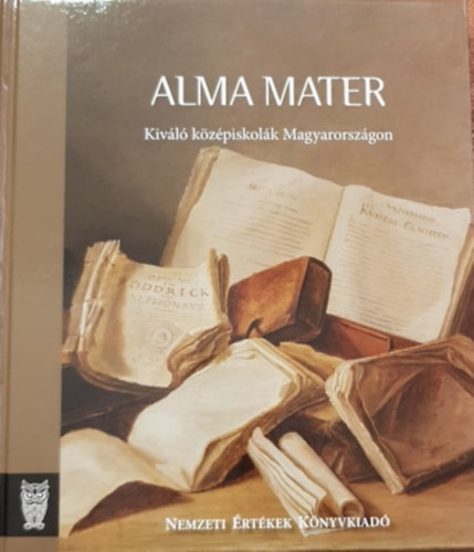 Alma Mater - Kivl kzpiskolk Magyarorszgon