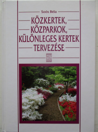Kzkertek, kzparkok, klnleges kertek tervezse