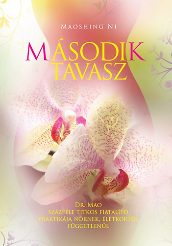 Dr. Maoshing Ni - Msodik tavasz