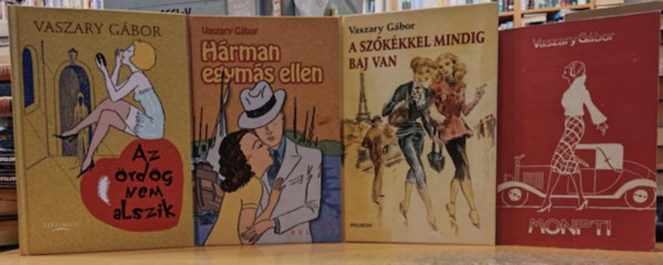 4 db Vaszary Gbor: A szkkkel mindig baj van + Az rdg nem alszik + Hrman egyms ellen + Monpti