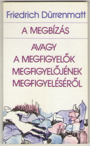 A megbzs avagy a megfigyelk megfigyeljnek megfigyelsrl