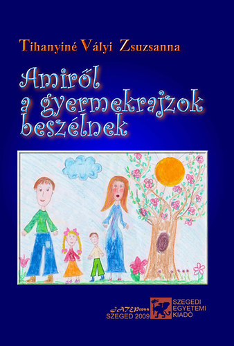 ; Tihanyin Dr. Vlyi Zsuzsanna - Amirl a gyermekrajzok beszlnek