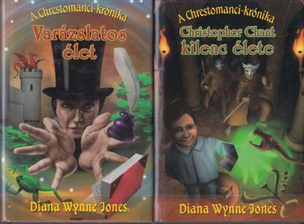 Varzslatos let + Christopher Chant kilenc lete (A Chrestomanci-krnika 1-2.)