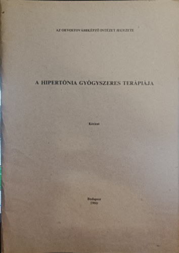 A hipertnia gygyszeres terpija