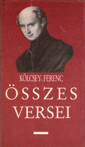 K�lcsey Ferenc - K�lcsey Ferenc �sszes versei