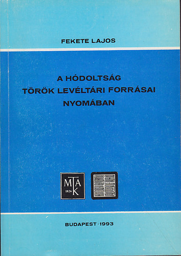 A h�dolts�g t�r�k lev�lt�ri forr�sai nyom�ban