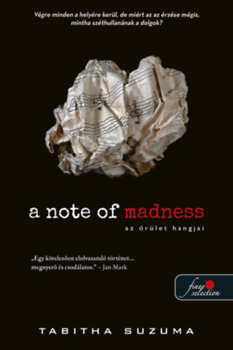 A Note of Madness - Az rlet hangjai