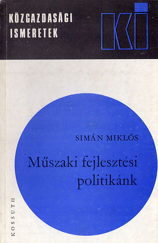 Simn Mikls - Mszaki fejlesztsi politiknk