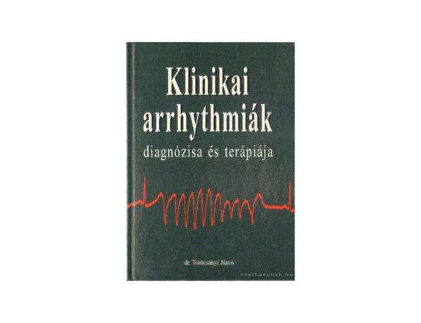 Klinikai arrhythmi�k diagn�zisa �s ter�pi�ja