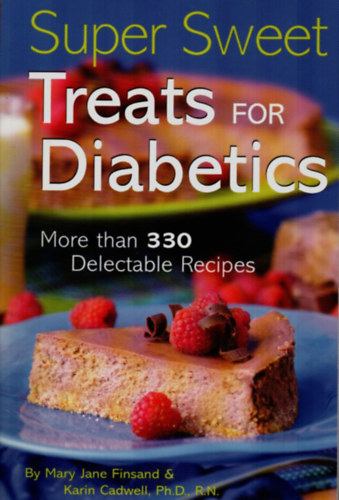 Super Sweet Treats for Diabetics.