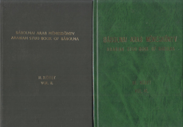 Bbolnai arab mnesknyv I-III. (Arabian Stud Book of Bbolna)