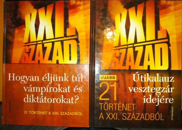 Hogyan ljnk tl vmprokat s dikttorokat? + tikalauz vesztegzr idejre (2 ktet)
